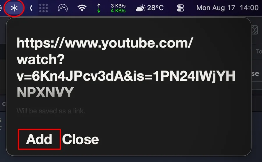 TooMee's asterisk in the Mac menu bar, opened on a field where a YouTube link has just been pasted, with the words Add and Close.